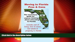 Big Deals  Moving to Florida - Pros   Cons: Relocating to Florida, Cost of Living in Florida, How