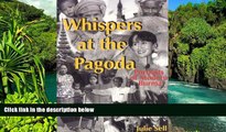 READ FULL  Whispers at the Pagoda: Portraits of Modern Burma (Asian Portraits)  READ Ebook Full