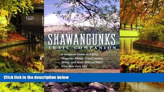 Must Have  Shawangunks Trail Companion: A Complete Guide to Hiking, Mountain Biking, Cross-Country