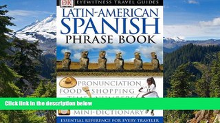 Must Have  Latin-American Spanish (Eyewitness Travel Guide Phrase Books)  READ Ebook Full Ebook