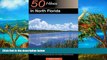READ NOW  50 Hikes in North Florida: Walks, Hikes, and Backpacking Trips in the Northern Florida