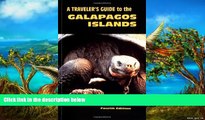 READ NOW  A Traveler s Guide to the Galapagos Islands (Non-Series Guidebooks) 4th Edition