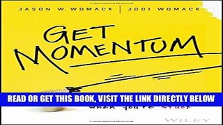 [DOWNLOAD] PDF Get Momentum: How to Start When You re Stuck New BEST SELLER