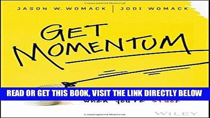 [DOWNLOAD] PDF Get Momentum: How to Start When You re Stuck New BEST SELLER