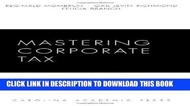 [PDF] FREE Mastering Corporate Tax (Carolina Academic Press Mastering) [Download] Online