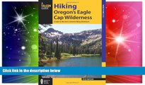 Must Have  Hiking Oregon s Eagle Cap Wilderness: A Guide To The Area s Greatest Hiking Adventures