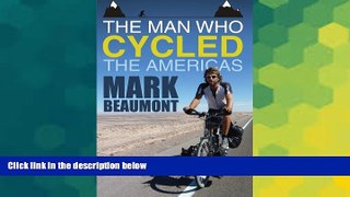 Full [PDF]  The Man Who Cycled the Americas  READ Ebook Online Audiobook