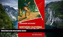 Deals in Books  Foghorn Outdoors Northern California Biking: 150 of the Best Road and Trail Rides