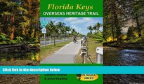 READ FULL  Florida Keys Overseas Heritage Trail: A guide to exploring the Florida Keys by bike or
