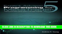 [Free Read] Expert Advisor Programming for MetaTrader 5: Creating automated trading systems in the