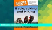READ FULL  The Complete Idiot s Guide to Backpacking and Hiking (Idiot s Guides)  READ Ebook
