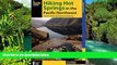 Must Have  Hiking Hot Springs in the Pacific Northwest: A Guide to the Area s Best Backcountry Hot