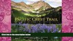 Big Deals  The Pacific Crest Trail: Exploring America s Wilderness Trail  Full Ebooks Most Wanted