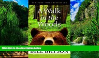 Big Deals  A Walk in the Woods: Rediscovering America on the Appalachian Trail  Full Ebooks Best