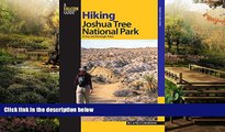 Must Have  Hiking Joshua Tree National Park: 38 Day And Overnight Hikes (Regional Hiking Series)