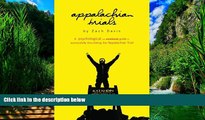 Big Deals  Appalachian Trials: A Psychological and Emotional Guide To Thru-Hike the Appalachian