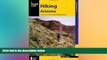 READ FULL  Hiking Arizona: A Guide to the State s Greatest Hiking Adventures (State Hiking Guides