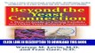 Read Now Beyond the Yeast Connection: A How-To Guide to Curing Candida and Other Yeast-Related
