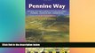 READ FULL  Pennine Way: British Walking Guide: planning, places to stay, places to eat; includes