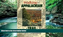 Big Deals  Walking the Appalachian Trail  Full Ebooks Most Wanted