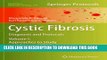 Read Now Cystic Fibrosis: Diagnosis and Protocols, Volume I: Approaches to Study and Correct CFTR