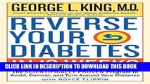 Read Now Reverse Your Diabetes in 12 Weeks: The Scientifically Proven Program to Avoid, Control,