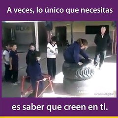 A veces lo unico que necesitas es creer en ti