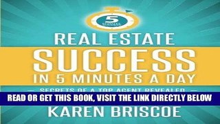 [DOWNLOAD] PDF Real Estate Success in 5 Minutes a Day: Secrets of a Top Agent Revealed (5 Minute