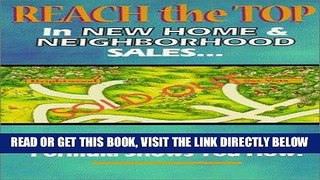 [DOWNLOAD] PDF Reach the Top in New Home   Neighborhood Sales: Myers Barnes  Formula Shows You