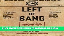 Read Now Left of Bang: How the Marine Corps  Combat Hunter Program Can Save Your Life Download