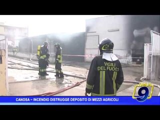 Canosa |  Incendio distrugge deposito di automezzi agricoli