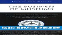 [READ] EBOOK Inside the Minds: The Business of Museums--Industry Leaders from The Flint Institute