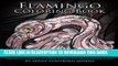 Read Now Flamingo Coloring Book: A Coloring Book for Adults Containing 20 Flamingo Designs in a