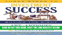 [FREE] EBOOK Three Steps to Investment Success: Buying the Right Art, Antiques, and Collectibles