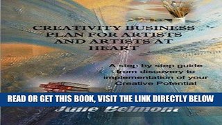 [READ] EBOOK Creativity Business Plan for Artists and Artists at Heart: A Step by Step guide to
