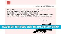 [READ] EBOOK Die Formen Des Unmittelbaren Verkehrs Zwischen Den Deutschen Kaisern Und Souveranen