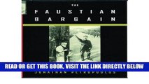 [READ] EBOOK The Faustian Bargain: The Art World in Nazi Germany (Hardback) - Common BEST COLLECTION