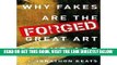 [READ] EBOOK Forged: Why Fakes are the Great Art of Our Age (Hardback) - Common ONLINE COLLECTION