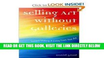 [READ] EBOOK Selling Art Without Galleries byGrant ONLINE COLLECTION