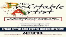 [READ] EBOOK The Profitable Artist: A Handbook for All Artists in the Performing, Literary, and