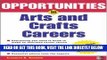 [READ] EBOOK Opportunities in Arts   Crafts Careers, revised edition (Opportunities In...Series)