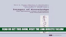 [FREE] EBOOK Images of Knowledge: The Epistemic Lives of Pictures and Visualisations ONLINE