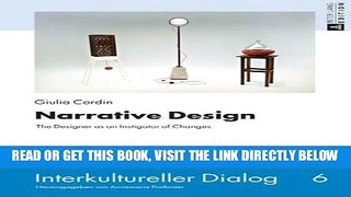 [FREE] EBOOK Narrative Design: The Designer as an Istigator of Changes (Interkultureller Dialog)