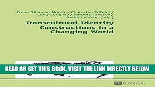 [FREE] EBOOK Transcultural Identity Constructions in a Changing World ONLINE COLLECTION