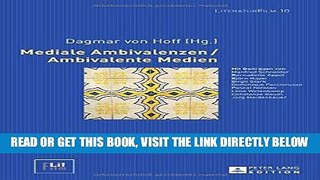 [FREE] EBOOK Mediale Ambivalenzen / Ambivalente Medien (LiteraturFilm) (German Edition) BEST