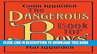 [Read] Ebook The Dangerous Book for Boys New Reales