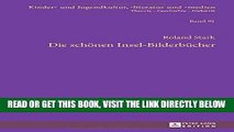 [FREE] EBOOK Die schÃ¶nen Insel-BilderbÃ¼cher (Kinder- und Jugendkultur, -literatur und -medien)