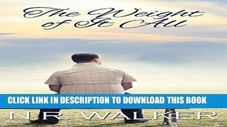 Ebook The Weight Of It All Free Read