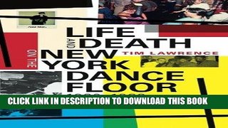 Best Seller Life and Death on the New York Dance Floor, 1980-1983 Free Read