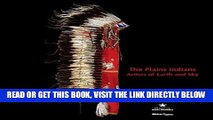 [FREE] EBOOK The Plains Indians: Artists of Earth and Sky ONLINE COLLECTION